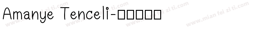 Amanye Tenceli字体转换
